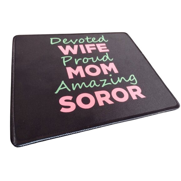 Devoted Wife Proud Mom Amazing Soror Mouse Pad 9"x7.75" - Picture 3 of 4
